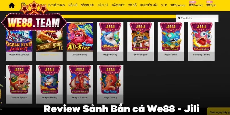 Review sảnh bắn cá Jili tại hệ thống giải trí We88