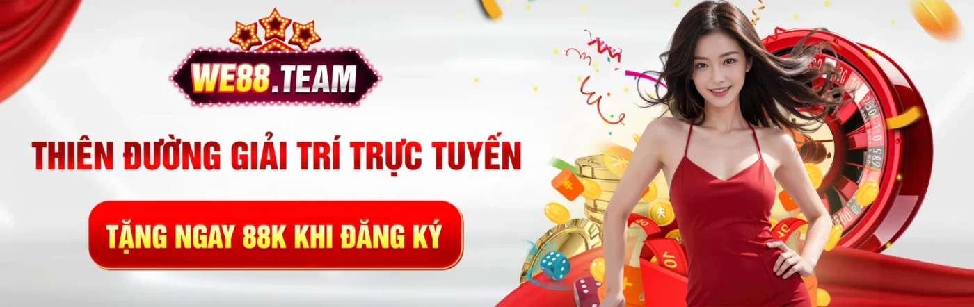 we88 thiên dường giải trí trực tuyến, tặng ngay 88k khi đăng ký